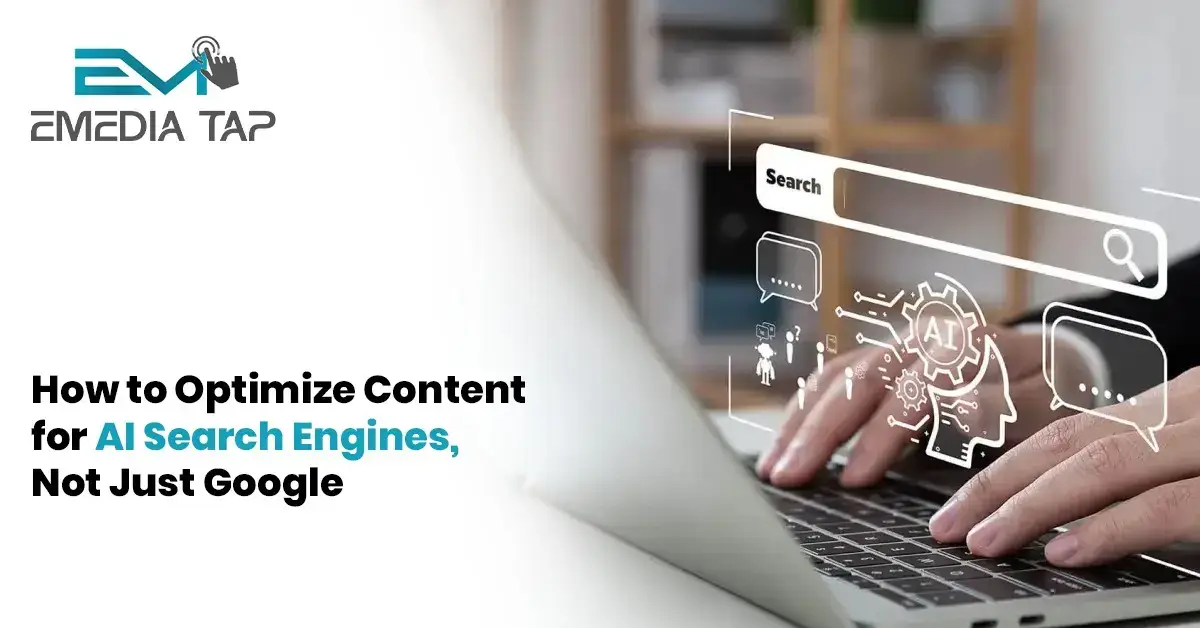 How to Optimize Content for AI Search Engines, Not Just Google